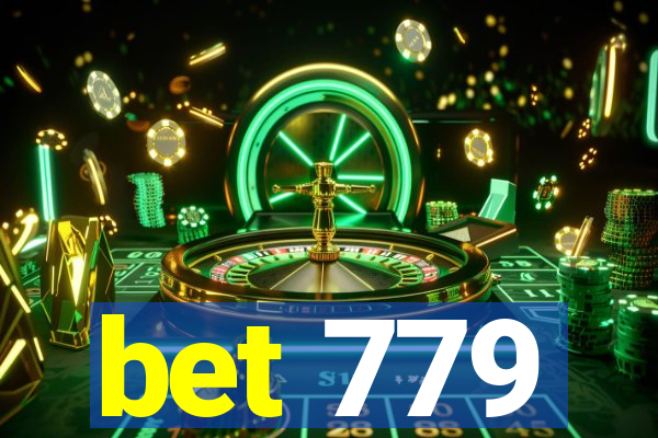 bet 779